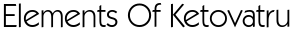 Elements Of Ketovatru