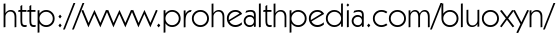 http://www.prohealthpedia.com/bluoxyn/