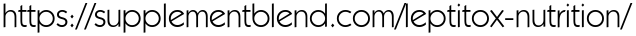https://supplementblend.com/leptitox-nutrition/