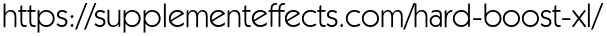 https://supplementeffects.com/hard-boost-xl/