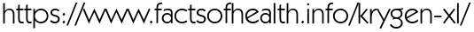 https://www.factsofhealth.info/krygen-xl/